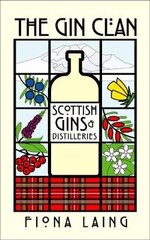 Gin Clan: Scottish Gins and Distilleries hind ja info | Retseptiraamatud | kaup24.ee