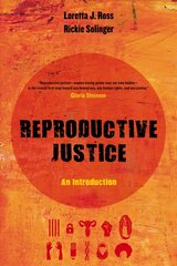 Reproductive Justice: An Introduction hind ja info | Ühiskonnateemalised raamatud | kaup24.ee