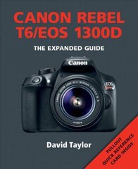 Canon Rebel T6/EOS 1300D цена и информация | Книги по фотографии | kaup24.ee