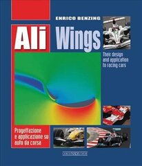 Ali-Wings: Their Design and Application to Racing Cars hind ja info | Reisiraamatud, reisijuhid | kaup24.ee