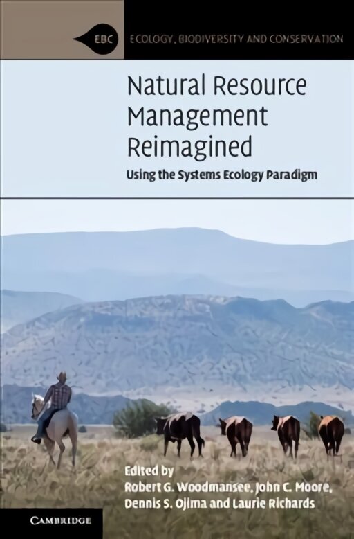 Natural Resource Management Reimagined: Using the Systems Ecology Paradigm цена и информация | Ühiskonnateemalised raamatud | kaup24.ee