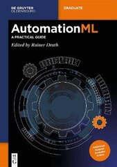 AutomationML: A Practical Guide цена и информация | Книги по социальным наукам | kaup24.ee