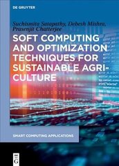 Soft Computing and Optimization Techniques for Sustainable Agriculture цена и информация | Книги по социальным наукам | kaup24.ee