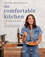 Comfortable Kitchen: 105 Laid-Back, Healthy, and Wholesome Recipes цена и информация | Книги рецептов | kaup24.ee