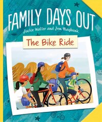 Family Days Out: The Bike Ride цена и информация | Книги для малышей | kaup24.ee