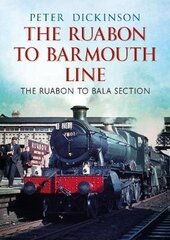 Ruabon to Barmouth Line hind ja info | Reisiraamatud, reisijuhid | kaup24.ee