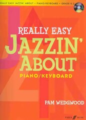 Really Easy Jazzin' About Piano: Book & CD цена и информация | Книги об искусстве | kaup24.ee