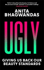 Ugly: Giving us back our beauty standards цена и информация | Биографии, автобиогафии, мемуары | kaup24.ee