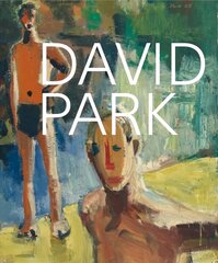 David Park: A Retrospective цена и информация | Книги об искусстве | kaup24.ee