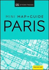 DK Eyewitness Paris Mini Map and Guide цена и информация | Путеводители, путешествия | kaup24.ee