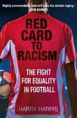 Red Card to Racism: The Fight for Equality in Football 2021 hind ja info | Tervislik eluviis ja toitumine | kaup24.ee