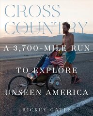 Cross Country: A 3,700-Mile Run to Explore Unseen America цена и информация | Путеводители, путешествия | kaup24.ee