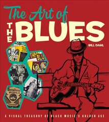 Art of the Blues: A Visual Treasury of Black Music's Golden Age hind ja info | Kunstiraamatud | kaup24.ee