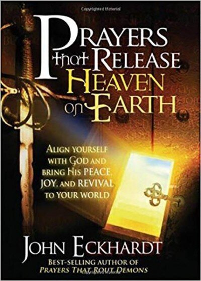 Prayers That Release Heaven On Earth: Align Yourself with God and Bring His Peace, Joy, and Revival to Your World hind ja info | Usukirjandus, religioossed raamatud | kaup24.ee