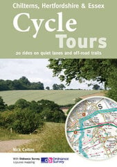 Cycle Tours Chilterns, Hertfordshire & Essex: 20 Rides on Quiet Lanes and Off-road Trails hind ja info | Tervislik eluviis ja toitumine | kaup24.ee