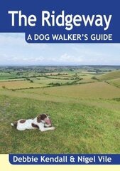 Ridgeway a Dog Walker's Guide hind ja info | Reisiraamatud, reisijuhid | kaup24.ee