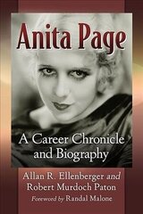 Anita Page: A Career Chronicle and Biography цена и информация | Книги об искусстве | kaup24.ee