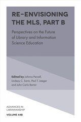Re-envisioning the MLS: Perspectives on the Future of Library and Information Science Education hind ja info | Entsüklopeediad, teatmeteosed | kaup24.ee