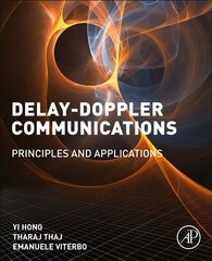 Delay-Doppler Communications: Principles and Applications цена и информация | Книги по социальным наукам | kaup24.ee