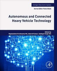 Autonomous and Connected Heavy Vehicle Technology hind ja info | Ühiskonnateemalised raamatud | kaup24.ee
