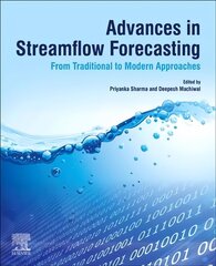 Advances in Streamflow Forecasting: From Traditional to Modern Approaches hind ja info | Ühiskonnateemalised raamatud | kaup24.ee