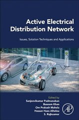 Active Electrical Distribution Network: Issues, Solution Techniques, and Applications цена и информация | Книги по социальным наукам | kaup24.ee