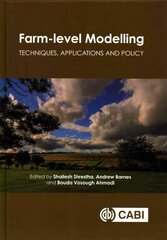 Farm-level Modelling: Techniques, Applications and Policy цена и информация | Книги по социальным наукам | kaup24.ee