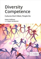 Diversity Competence: Cultures Don't Meet, People Do hind ja info | Ühiskonnateemalised raamatud | kaup24.ee