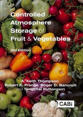 Controlled Atmosphere Storage of Fruit and Vegetables 3rd edition цена и информация | Книги по социальным наукам | kaup24.ee