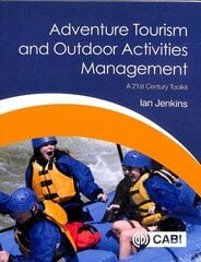 Adventure Tourism and Outdoor Activities Management: A 21st Century Toolkit цена и информация | Книги по экономике | kaup24.ee