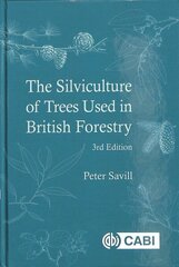 Silviculture of Trees Used in British Forestry 3rd edition цена и информация | Книги по социальным наукам | kaup24.ee