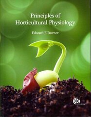 Principles of Horticultural Physiology hind ja info | Ühiskonnateemalised raamatud | kaup24.ee