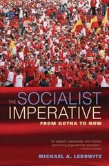 Socialist Imperative: From Gotha to Now hind ja info | Ühiskonnateemalised raamatud | kaup24.ee