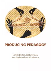 Producing Pedagogy Unabridged edition hind ja info | Ühiskonnateemalised raamatud | kaup24.ee