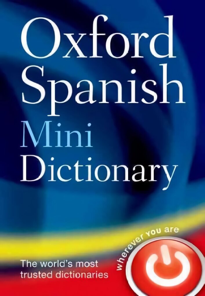 Oxford Spanish Mini Dictionary 4th Revised edition цена и информация | Võõrkeele õppematerjalid | kaup24.ee