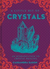 Little Bit of Crystals: An Introduction to Crystal Healing цена и информация | Самоучители | kaup24.ee