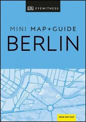 DK Eyewitness Berlin Mini Map and Guide цена и информация | Путеводители, путешествия | kaup24.ee