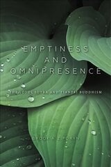 Emptiness and Omnipresence: An Essential Introduction to Tiantai Buddhism цена и информация | Духовная литература | kaup24.ee