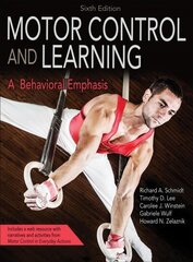 Motor Control and Learning: A Behavioral Emphasis Sixth Edition цена и информация | Книги по социальным наукам | kaup24.ee