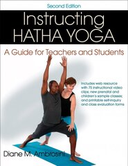Instructing Hatha Yoga: A Guide for Teachers and Students 2nd edition hind ja info | Eneseabiraamatud | kaup24.ee