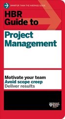 HBR Guide to Project Management (HBR Guide Series) hind ja info | Majandusalased raamatud | kaup24.ee