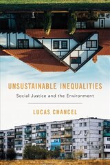 Unsustainable Inequalities: Social Justice and the Environment hind ja info | Majandusalased raamatud | kaup24.ee