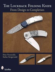 Lockback Folding Knife: From Design to Completion: From Design to Completion hind ja info | Tervislik eluviis ja toitumine | kaup24.ee
