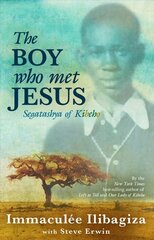 Boy Who Met Jesus: Segatashya Emmanuel of Kibeho цена и информация | Биографии, автобиогафии, мемуары | kaup24.ee