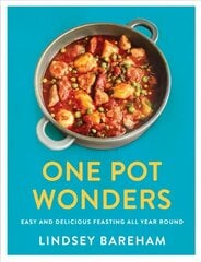 One Pot Wonders: Easy and delicious feasting without the hassle цена и информация | Книги рецептов | kaup24.ee