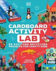 Cardboard Activity Lab: 25 Exciting Recycling Projects for Crafty Kids цена и информация | Книги для детей | kaup24.ee