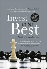 Invest in the Best: How to Build a Substantial Long-Term Capital by Investing Only in the Best Companies hind ja info | Majandusalased raamatud | kaup24.ee