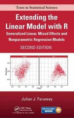 Extending the Linear Model with R: Generalized Linear, Mixed Effects and Nonparametric Regression Models, Second Edition 2nd edition цена и информация | Книги по экономике | kaup24.ee