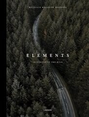 Elements: In Pursuit of the Wild hind ja info | Fotograafia raamatud | kaup24.ee