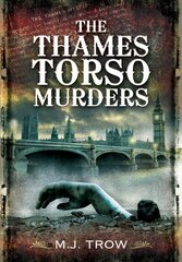 Thames Torso Murders цена и информация | Биографии, автобиогафии, мемуары | kaup24.ee